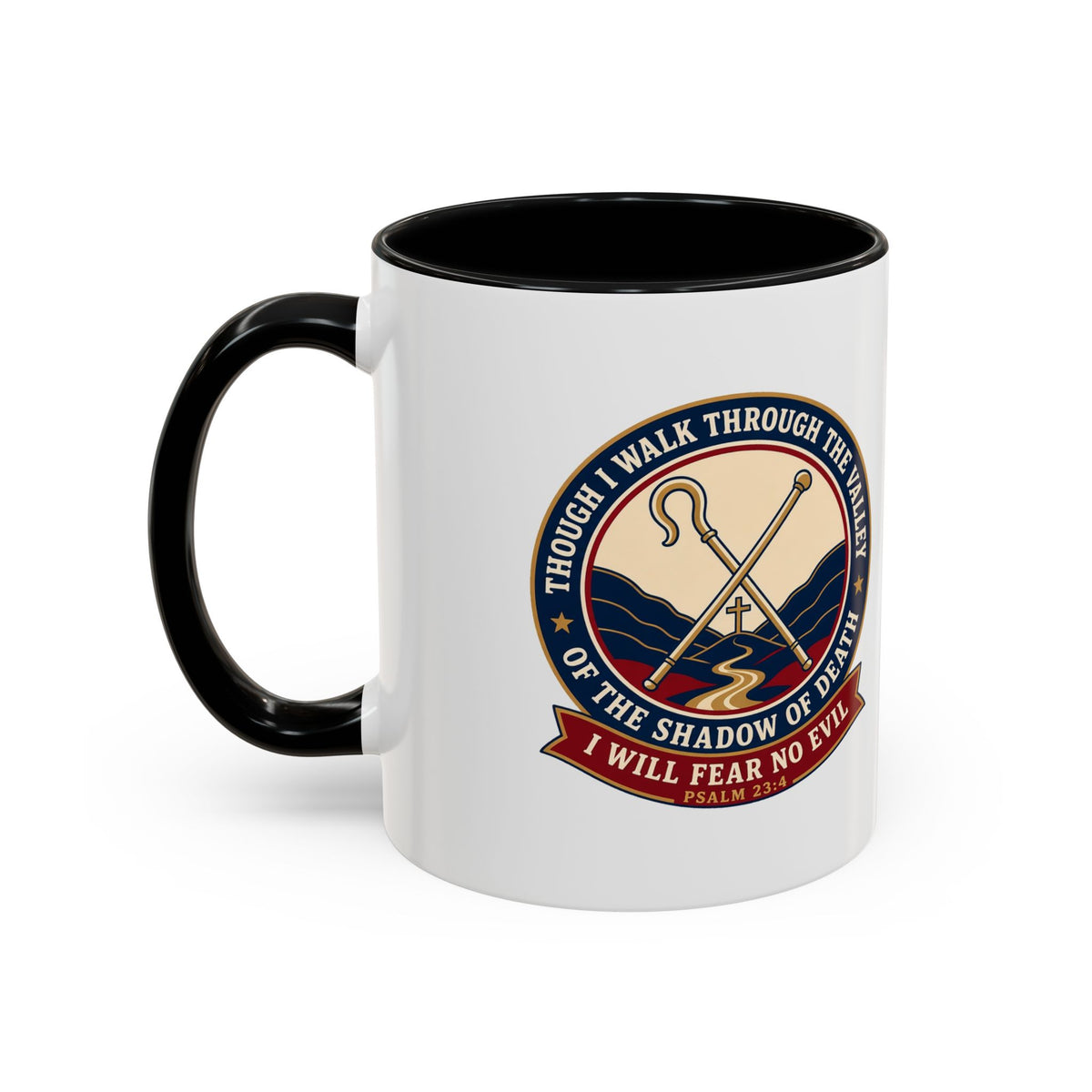 Fear No Evil Psalm 23:4 Accent Mug