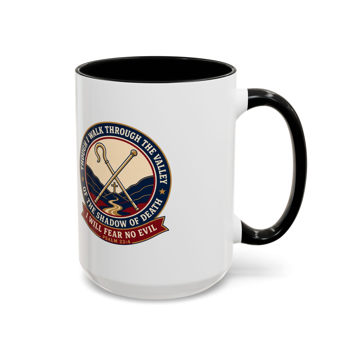 Fear No Evil Psalm 23:4 Accent Mug