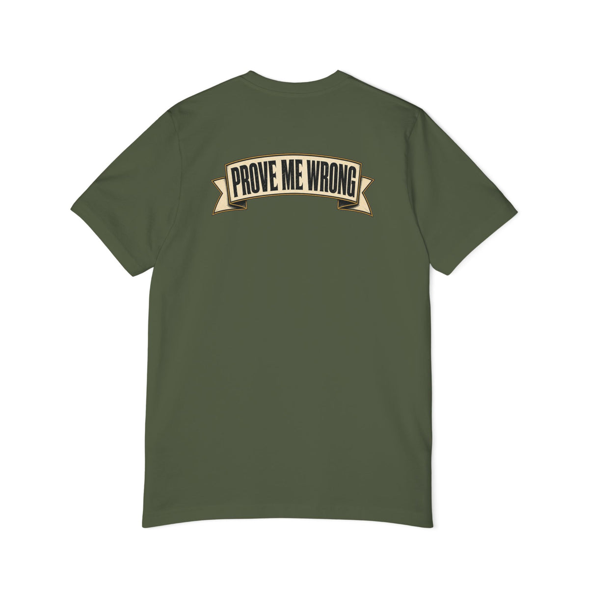 Charlie Kirk Prove Me Wrong Lightweight Tee in Military Green – flat back