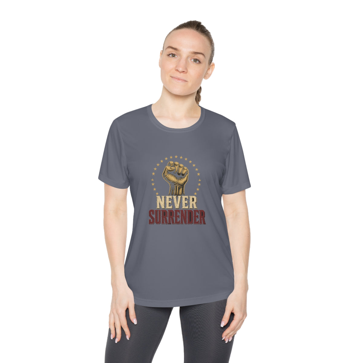 Never Surrender Women's Dry-Fit Performance Tee