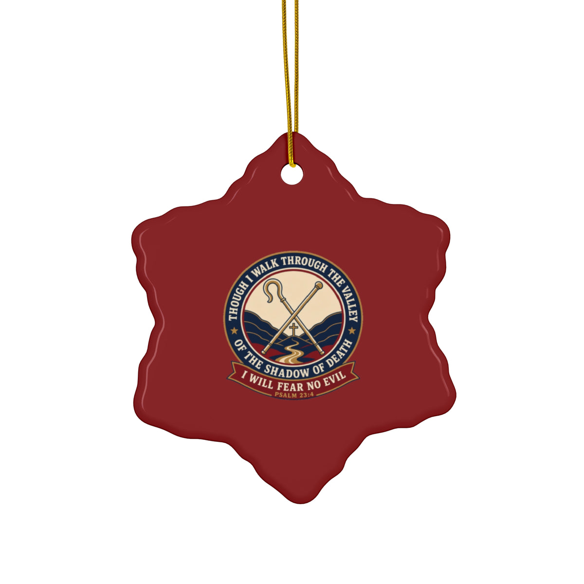 Fear No Evil Psalm 23:4 Ceramic Christmas Ornament