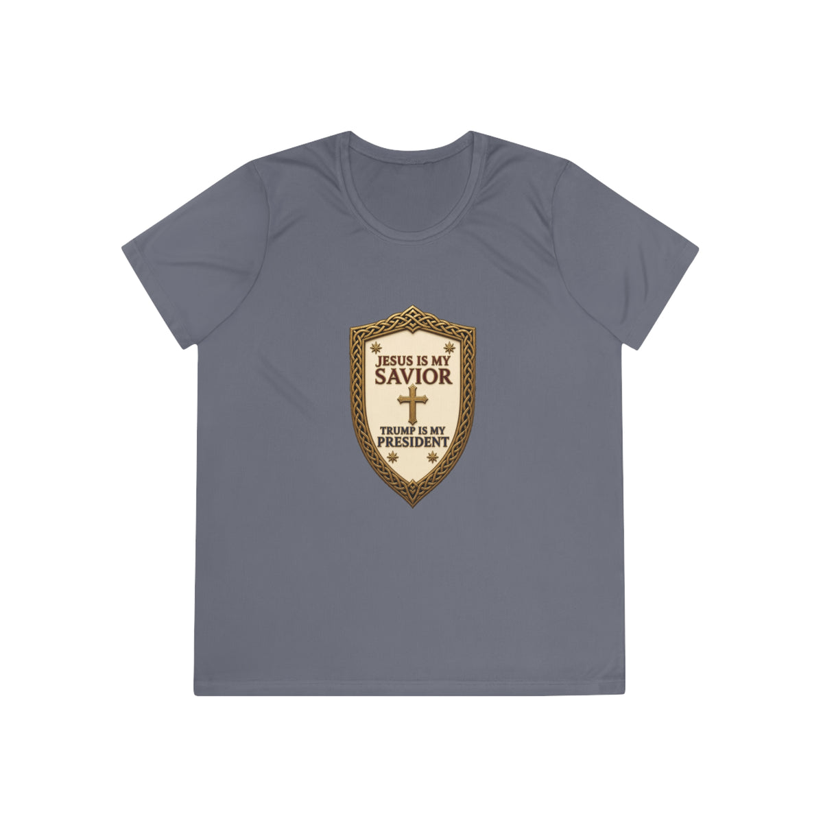 Jesus Is My Savior, Trump Is My President Shield Women's Dry-Fit Performance Tee