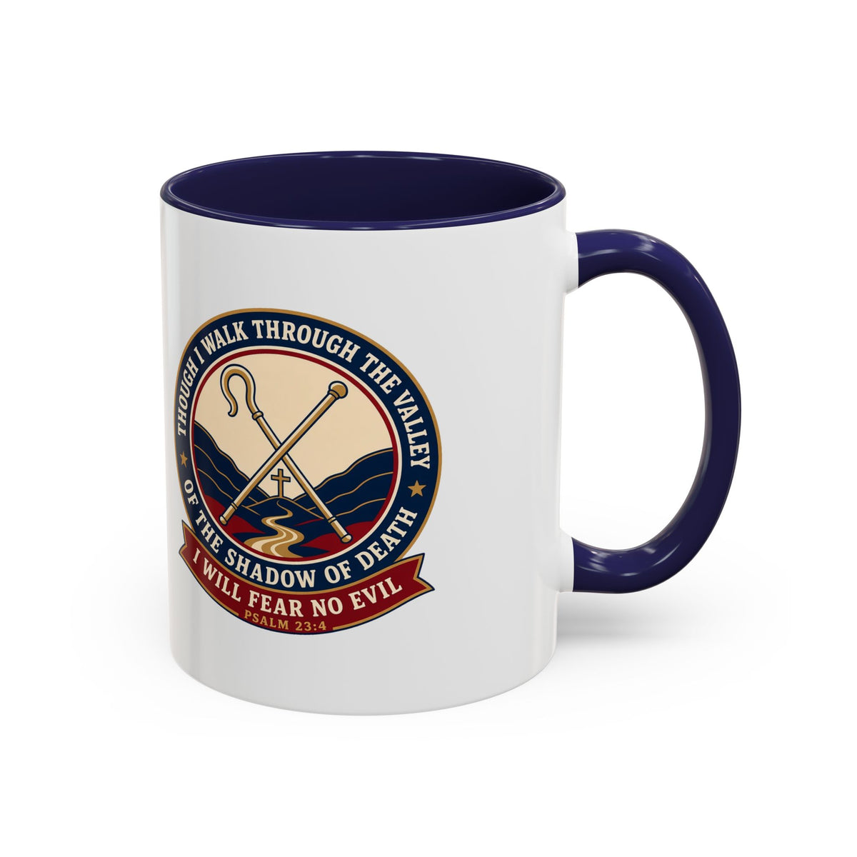 Fear No Evil Psalm 23:4 Accent Mug