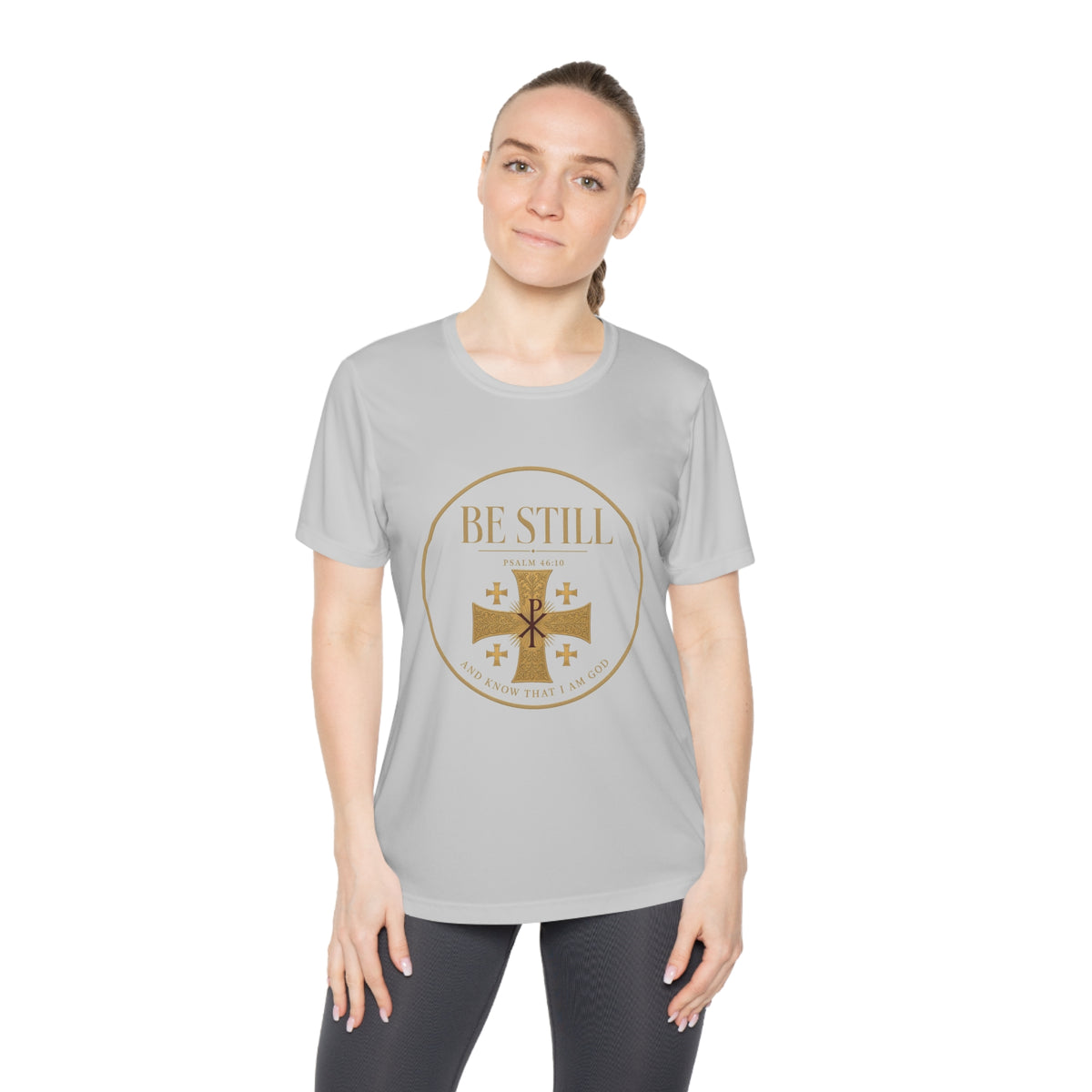 Be Still Psalm 46:10 Women's Dry-Fit Performance Tee