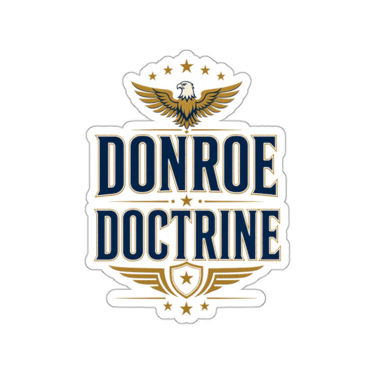 Donroe Doctrine Stacked Die-Cut Sticker