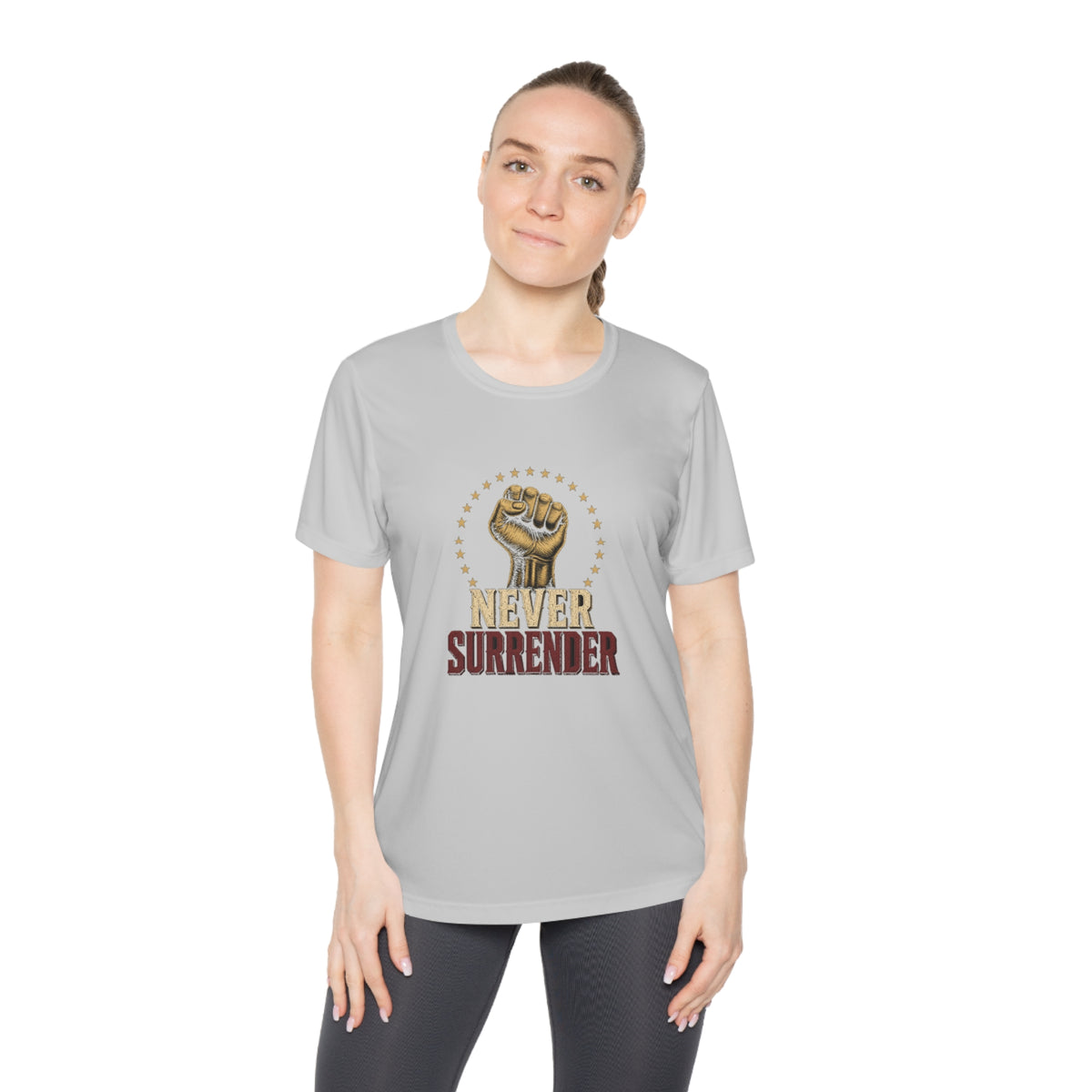 Never Surrender Women's Dry-Fit Performance Tee