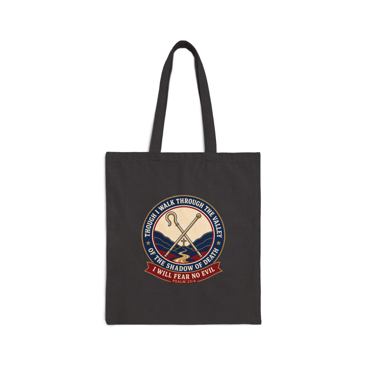 Fear No Evil Psalm 23:4 Canvas Tote Bag
