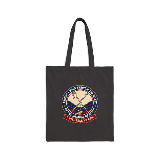 Fear No Evil Psalm 23:4 Canvas Tote Bag