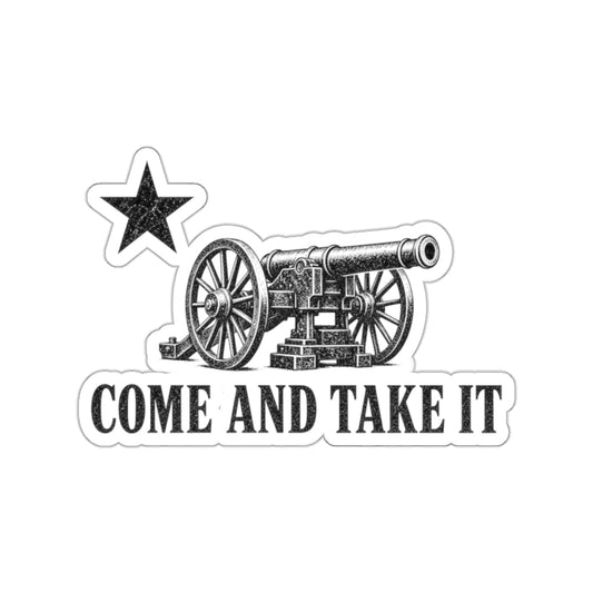 Come and Take It Cannon Die-Cut Sticker