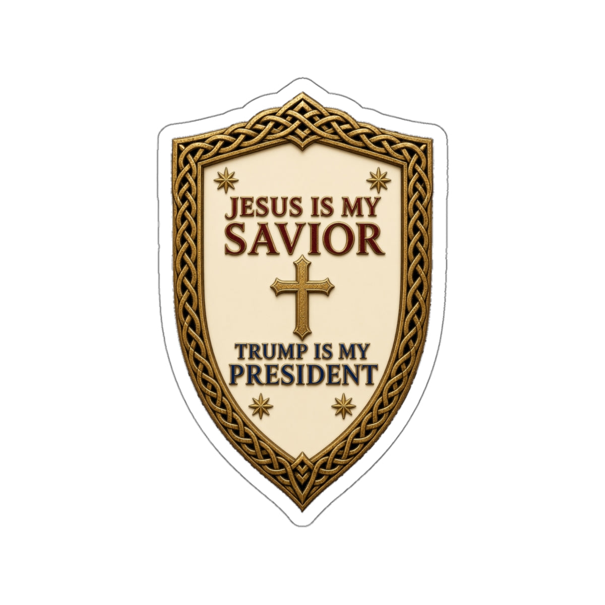 Jesus Is My Savior, Trump Is My President Shield Die-Cut Sticker