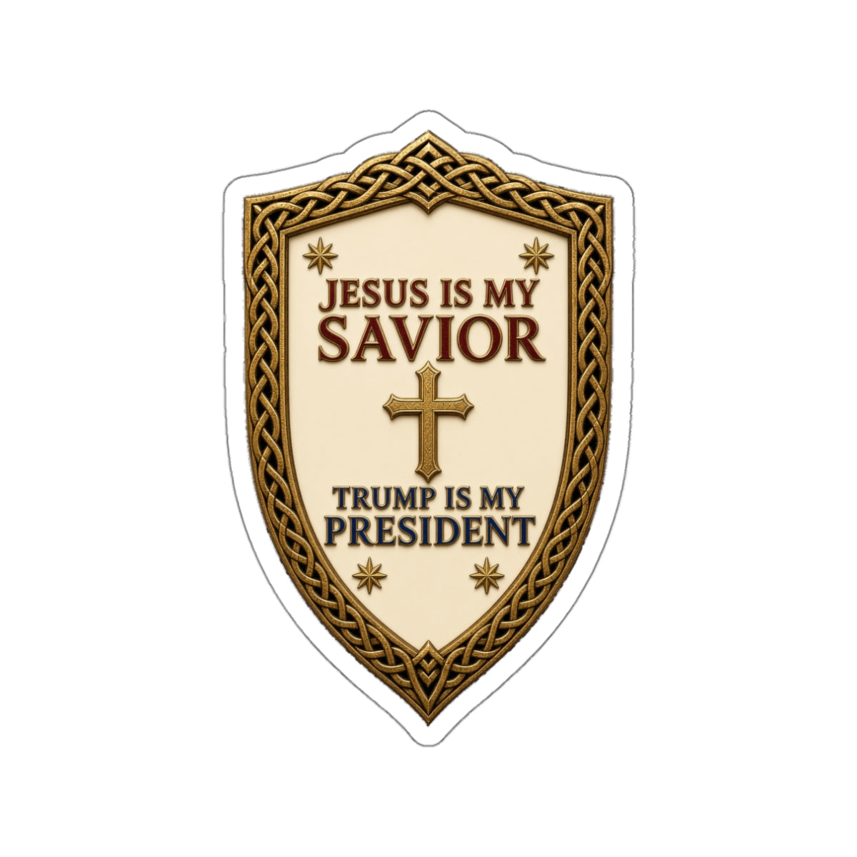 Jesus Is My Savior, Trump Is My President Shield Die-Cut Sticker