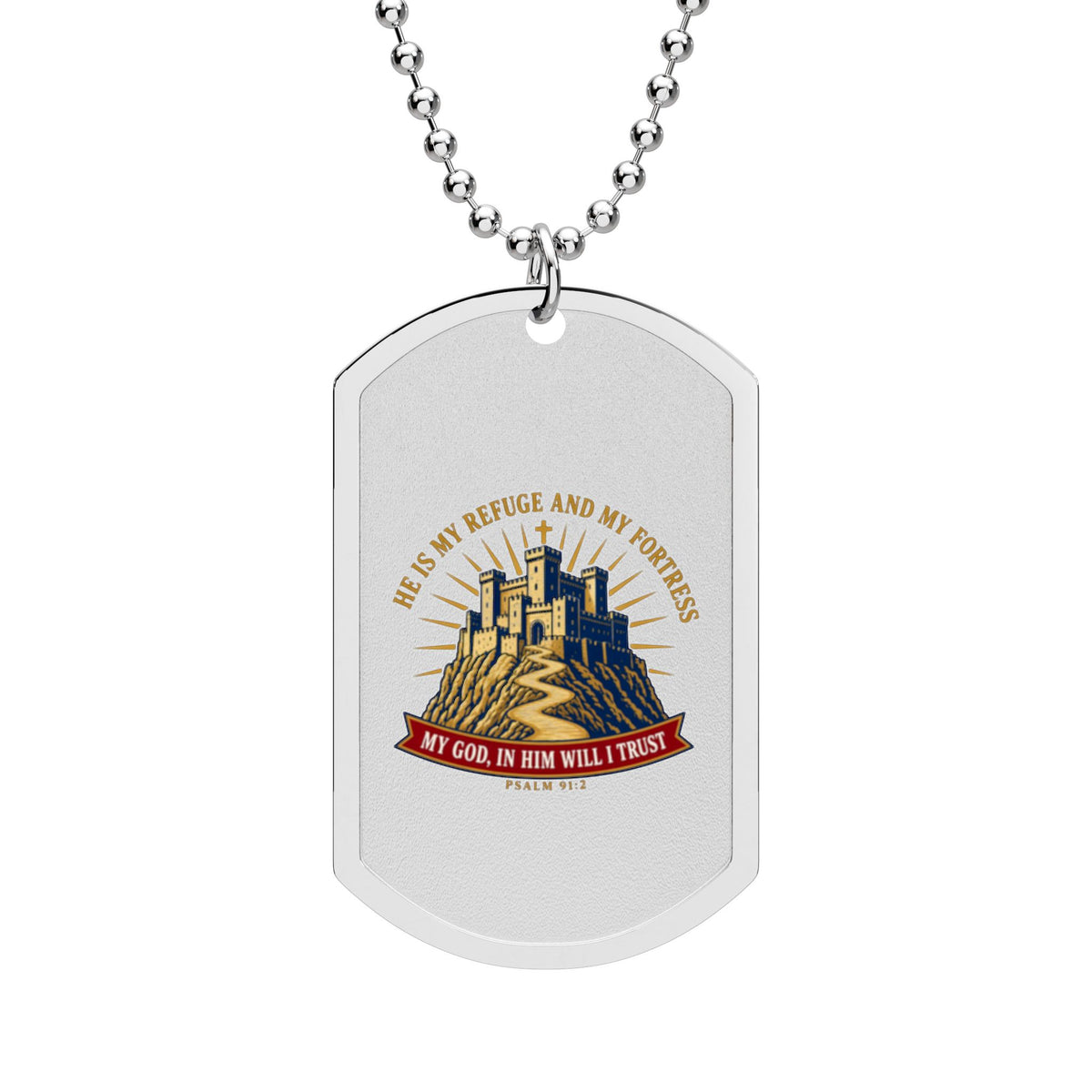 Refuge & Fortress Psalm 91:2 Dog Tag Necklace