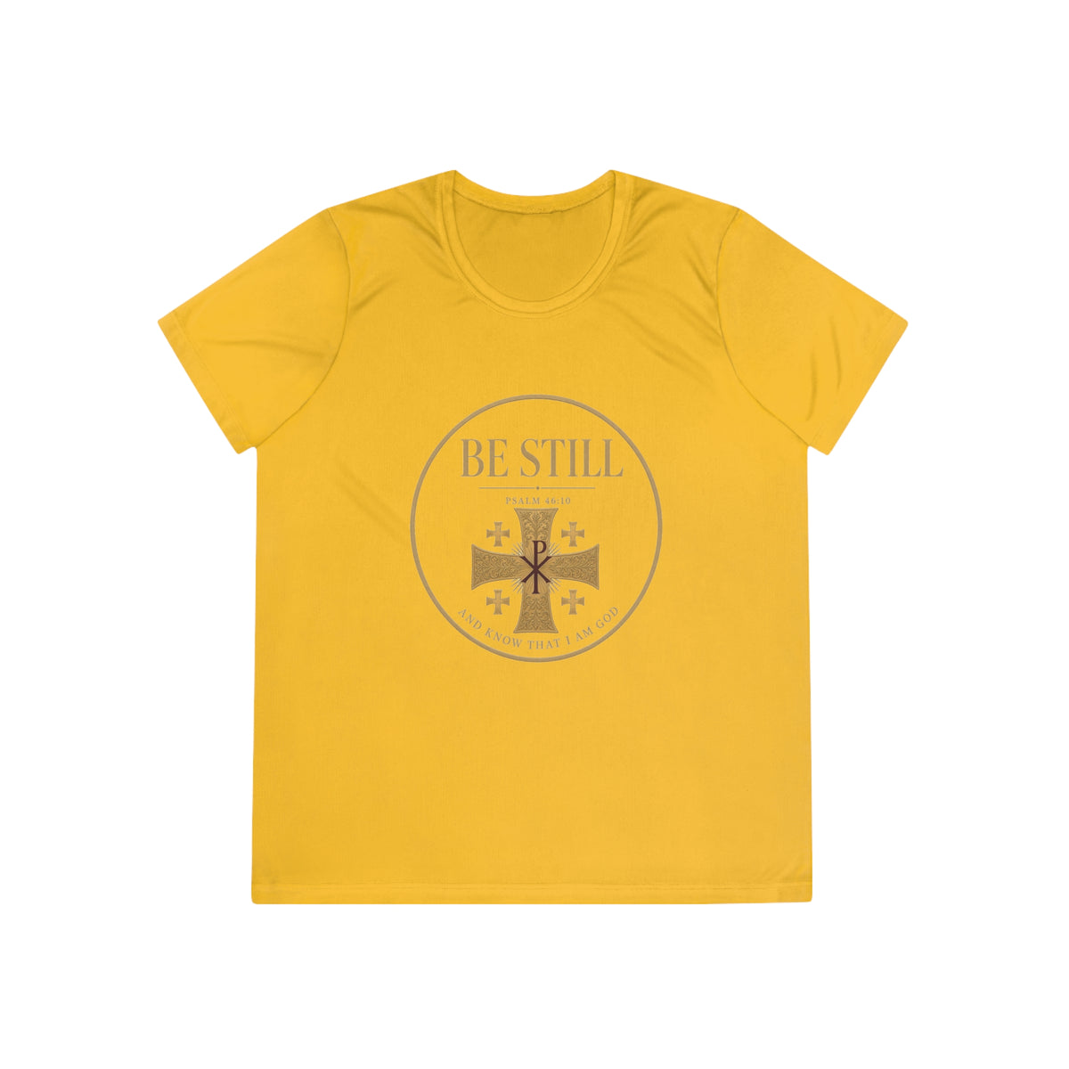 Be Still Psalm 46:10 Women's Dry-Fit Performance Tee