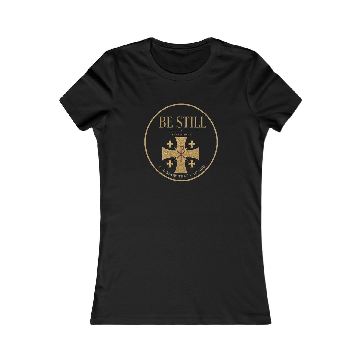 Be Still Psalm 46:10 Women's Slim Fit Tee