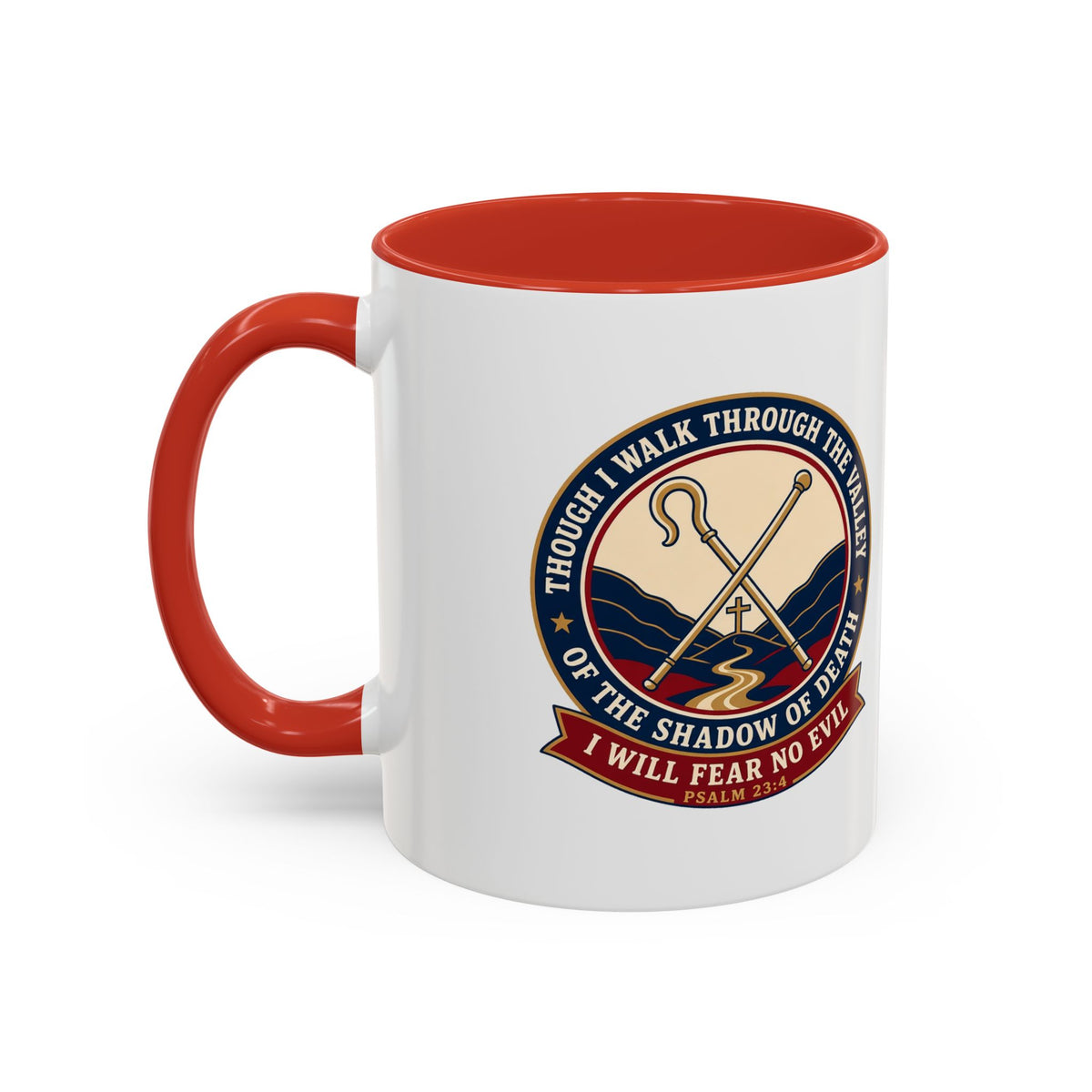 Fear No Evil Psalm 23:4 Accent Mug