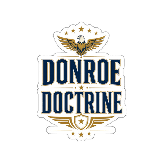 Donroe Doctrine Stacked Die-Cut Sticker