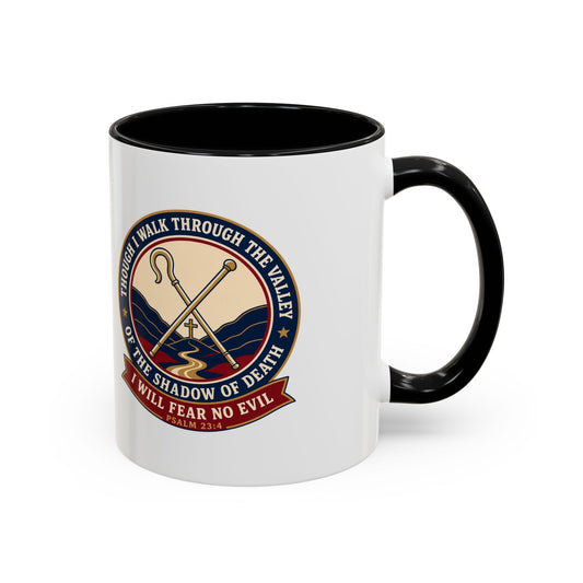 Fear No Evil Psalm 23:4 Accent Mug
