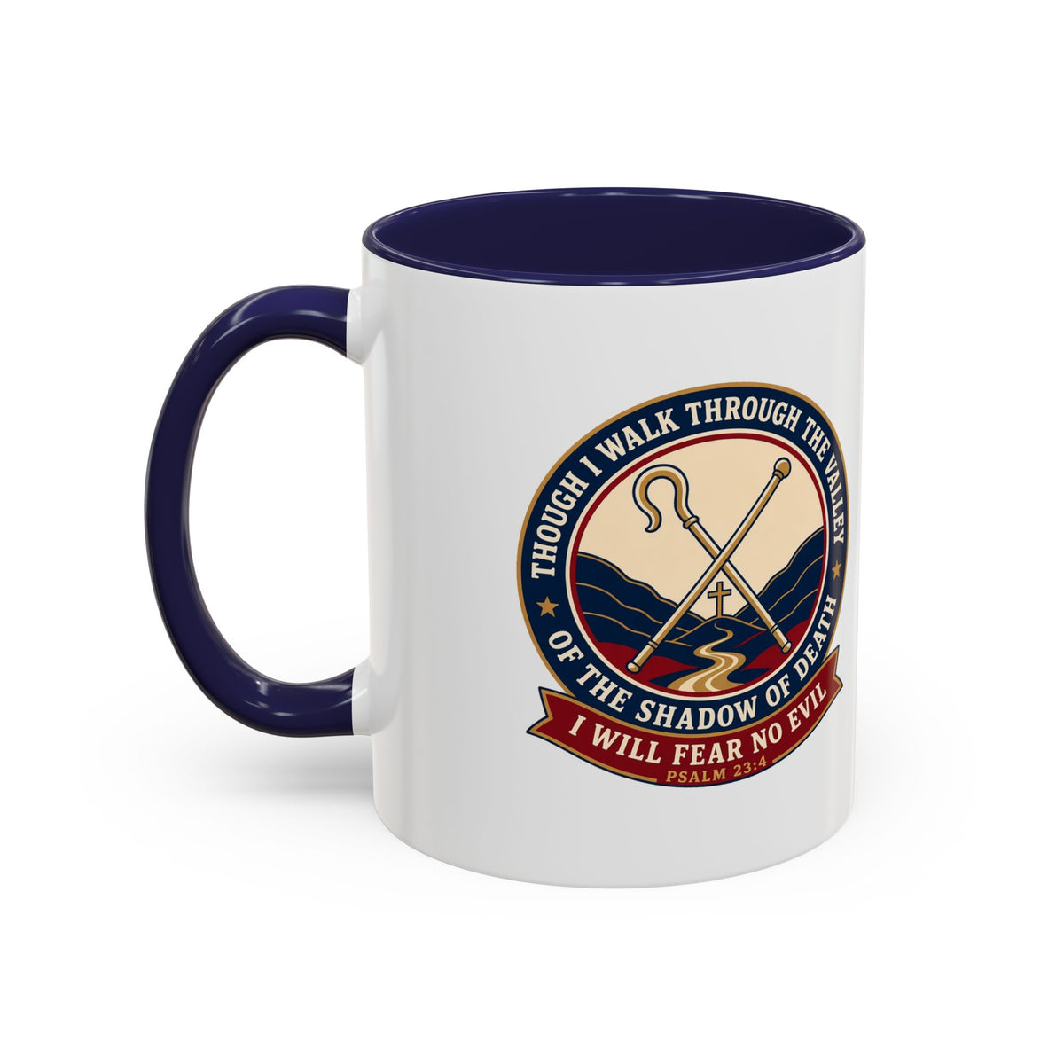 Fear No Evil Psalm 23:4 Accent Mug