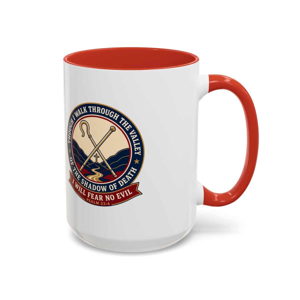 Fear No Evil Psalm 23:4 Accent Mug