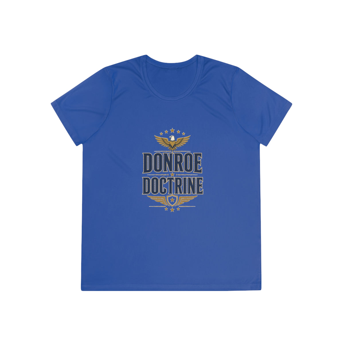 Donroe Doctrine Stacked Women's Dry-Fit Performance Tee