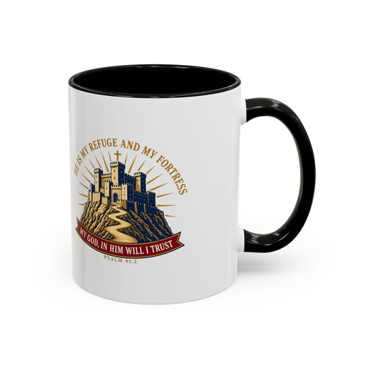 Refuge & Fortress Psalm 91:2 Accent Mug