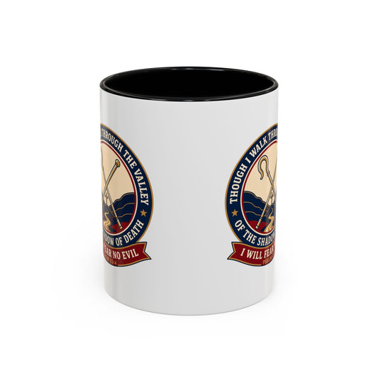 Fear No Evil Psalm 23:4 Accent Mug