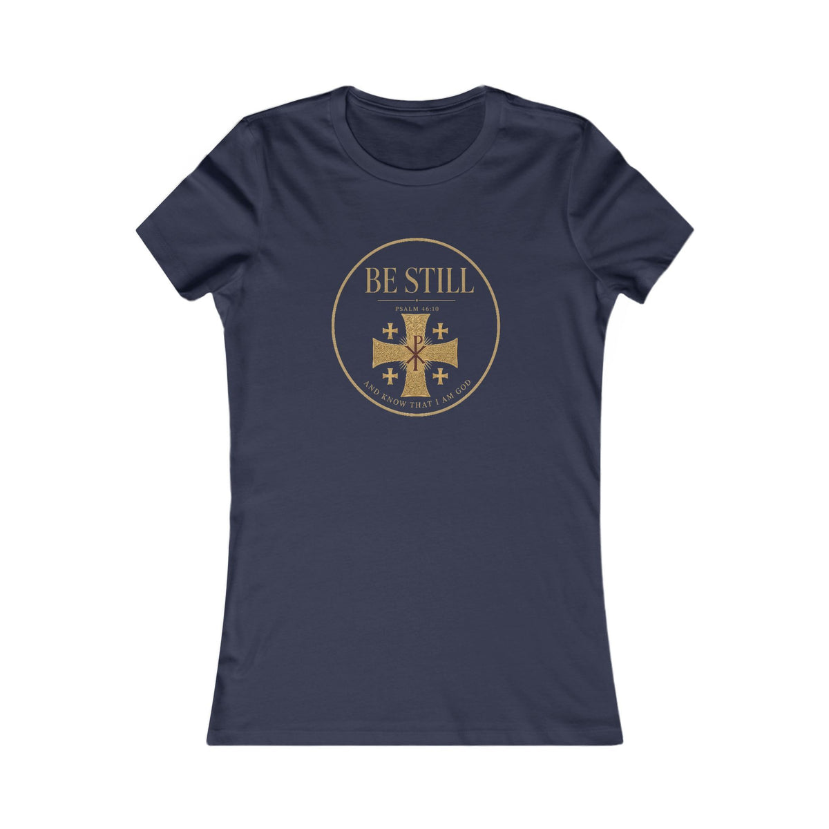 Be Still Psalm 46:10 Women's Slim Fit Tee