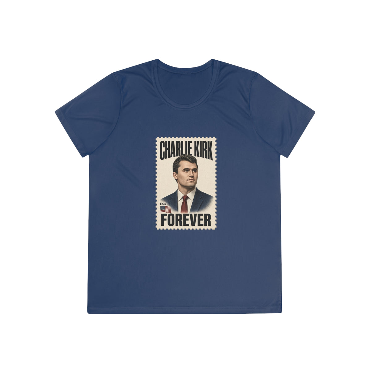Charlie Kirk Forever Stamp Women's Dry-Fit Performance Tee
