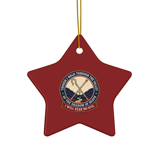 Fear No Evil Psalm 23:4 Ceramic Christmas Ornament